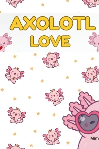 Cover of Axolotl Love