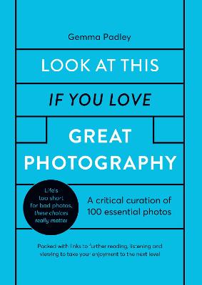 Book cover for Look At This If You Love Great Photography