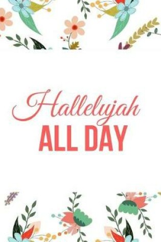 Cover of Hallelujah All Day