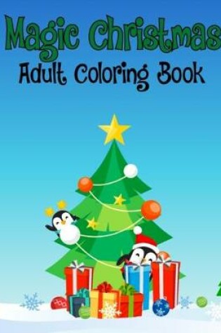Cover of Magic Christmas Adult Coloring Book