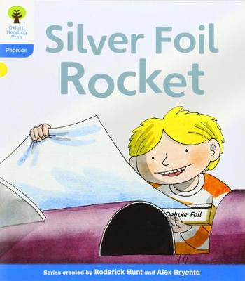 Book cover for Oxford Reading Tree: Level 3: Floppy's Phonics Fiction: The Silver Foil Rocket