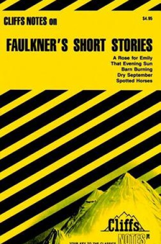 Cover of Cliffsnotes on Faulkner's Short Stories