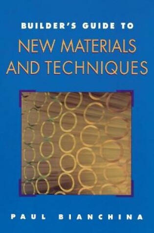 Cover of Builder's Guide to New Materials and Techniques