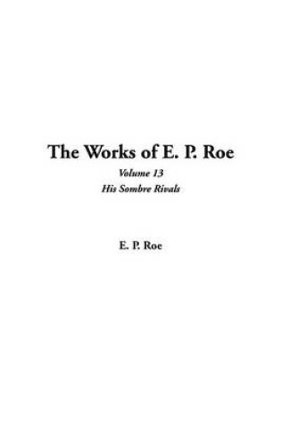 Cover of The Works of E. P. Roe, V13