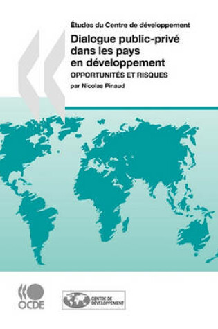 Cover of �tudes du Centre de D�veloppement Dialogue public-priv� dans les pays en d�veloppement