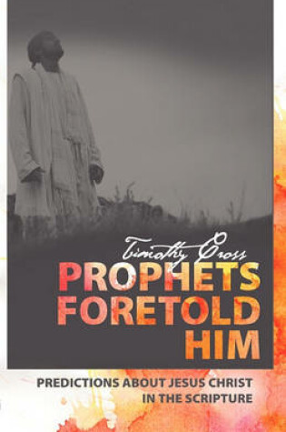 Cover of Prophets Foretold Him