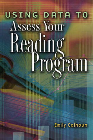 Cover of Using Data to Assess Your Reading Program