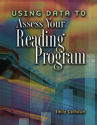 Book cover for Using Data to Assess Your Reading Program