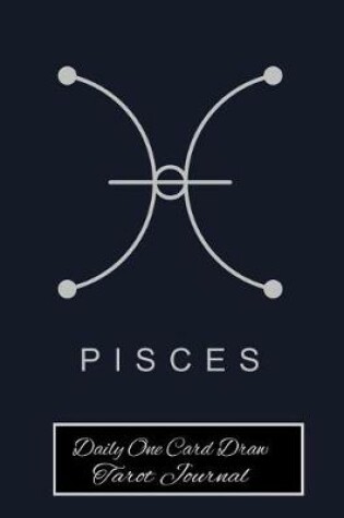 Cover of Pisces Daily One Card Draw Tarot Journal