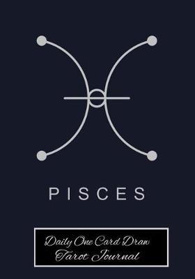 Book cover for Pisces Daily One Card Draw Tarot Journal