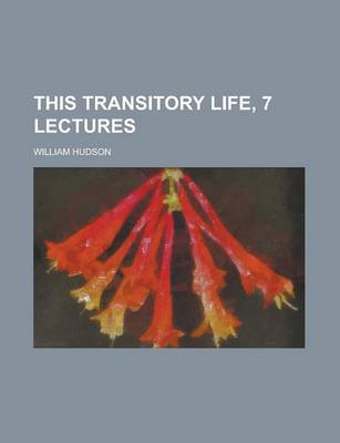 Book cover for This Transitory Life, 7 Lectures