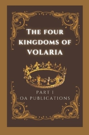 Cover of The Four Kingdoms of Volaria