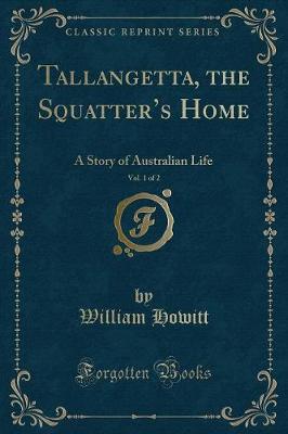 Book cover for Tallangetta, the Squatter's Home, Vol. 1 of 2