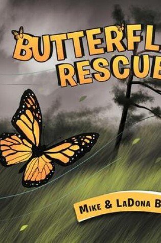 Cover of Butterfly Rescue!