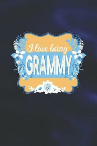 Cover of I Love Being Grammy