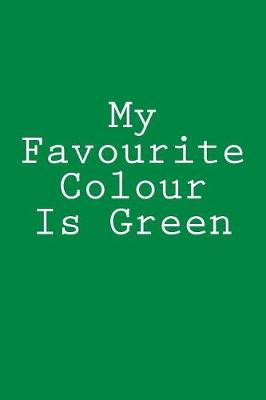 Book cover for My Favourite Colour Is Green