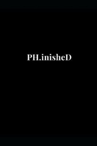 Cover of PH.inisheD