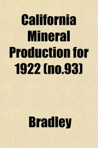 Cover of California Mineral Production for 1922 (No.93)