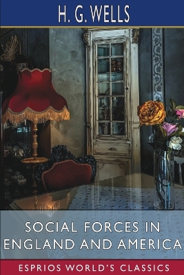 Book cover for Social Forces in England and America (Esprios Classics)