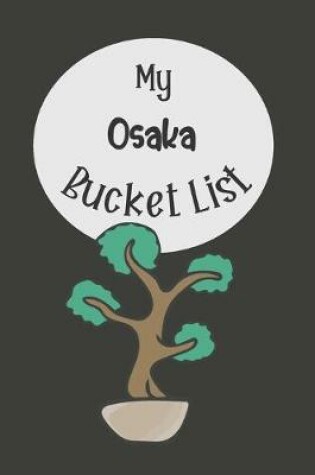 Cover of My Osaka Bucket List