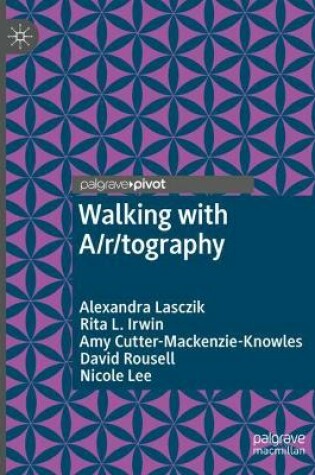 Cover of Walking with A/r/tography