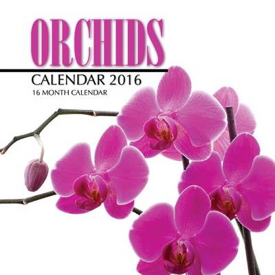 Book cover for Orchids Calendar 2016