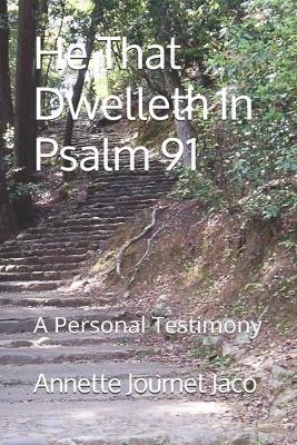 Book cover for He That Dwelleth In Psalm 91
