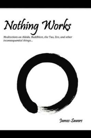 Cover of Nothing Works