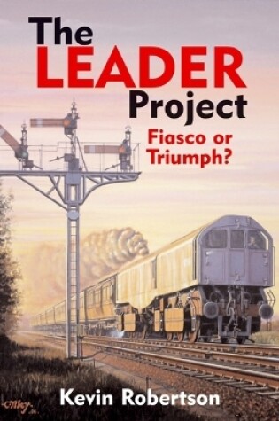 Cover of The Leader Project: Fiasco Or Triumph?