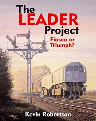 Book cover for The Leader Project: Fiasco Or Triumph?