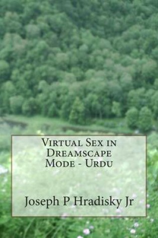 Cover of Virtual Sex in Dreamscape Mode - Urdu