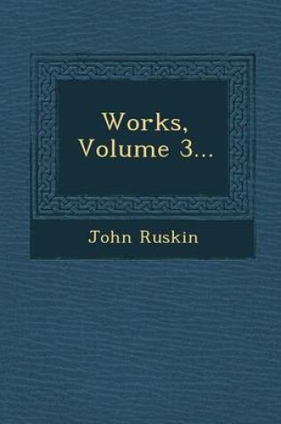 Cover of Works, Volume 3...