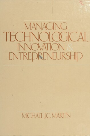 Cover of Managing Technological Innovation and Entrepreneurship