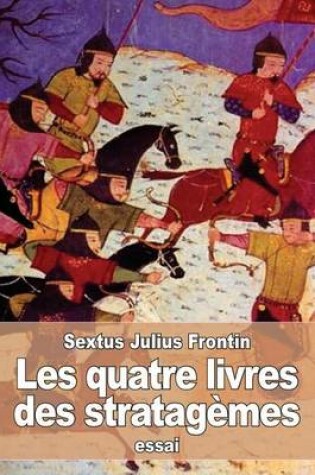 Cover of Les quatre livres des stratagèmes