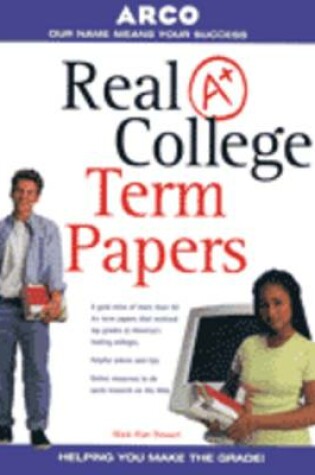 Cover of Real A+ College Term Papers