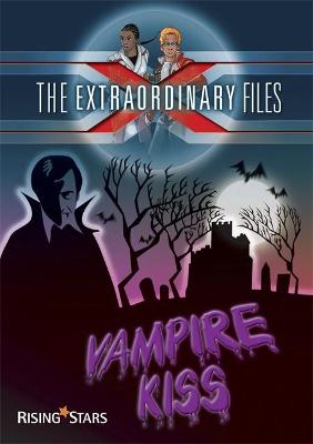 Cover of The Extraordinary Files: Vampire Kiss