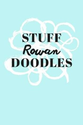 Cover of Stuff Rowan Doodles