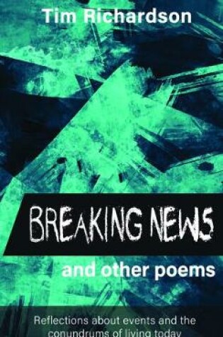 Cover of Breaking News... and other Poems
