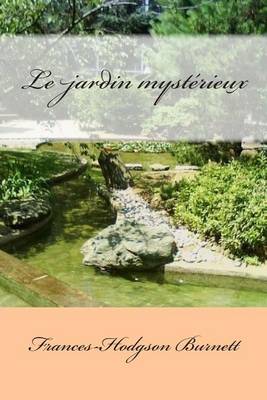 Book cover for Le jardin mysterieux