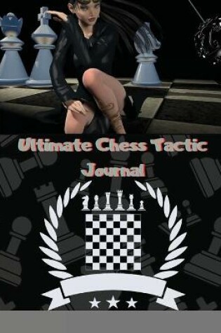 Cover of Ultimate Chess Tactic Journal