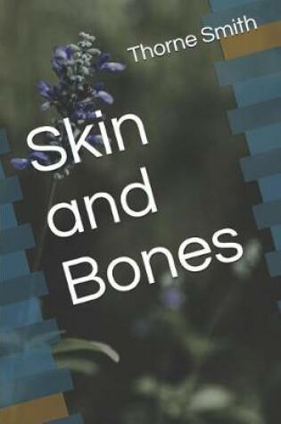 Cover of Skin and Bones