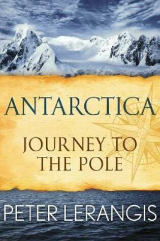 Cover of Antarctica: Journey to the Pole