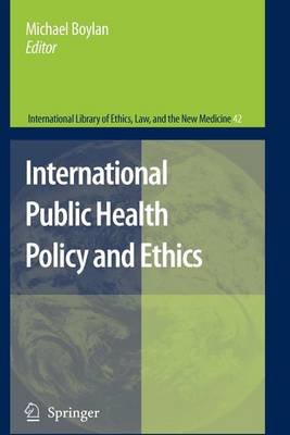 Book cover for International Public Health Policy and Ethics