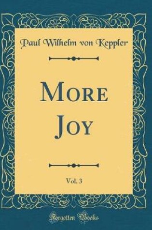 Cover of More Joy, Vol. 3 (Classic Reprint)