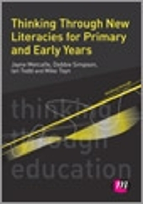 Book cover for Thinking Through New Literacies for Primary and Early Years