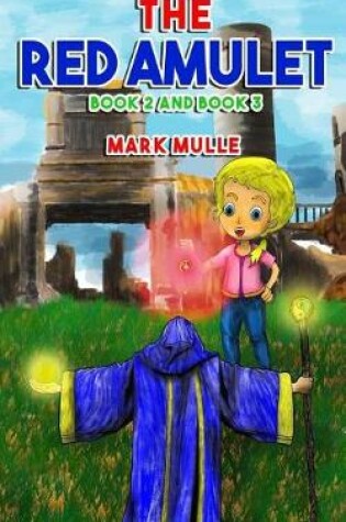 Cover of The Red Amulet, Book 2 and Book 3