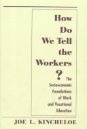 Book cover for How Do We Tell The Workers?