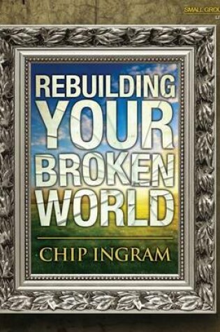 Cover of Rebuilding Your Broken World