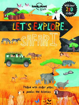 Book cover for Lonely Planet Kids Let's Explore... Safari
