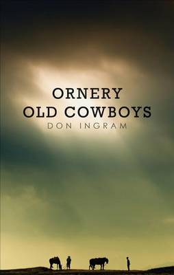 Book cover for Ornery Old Cowboys